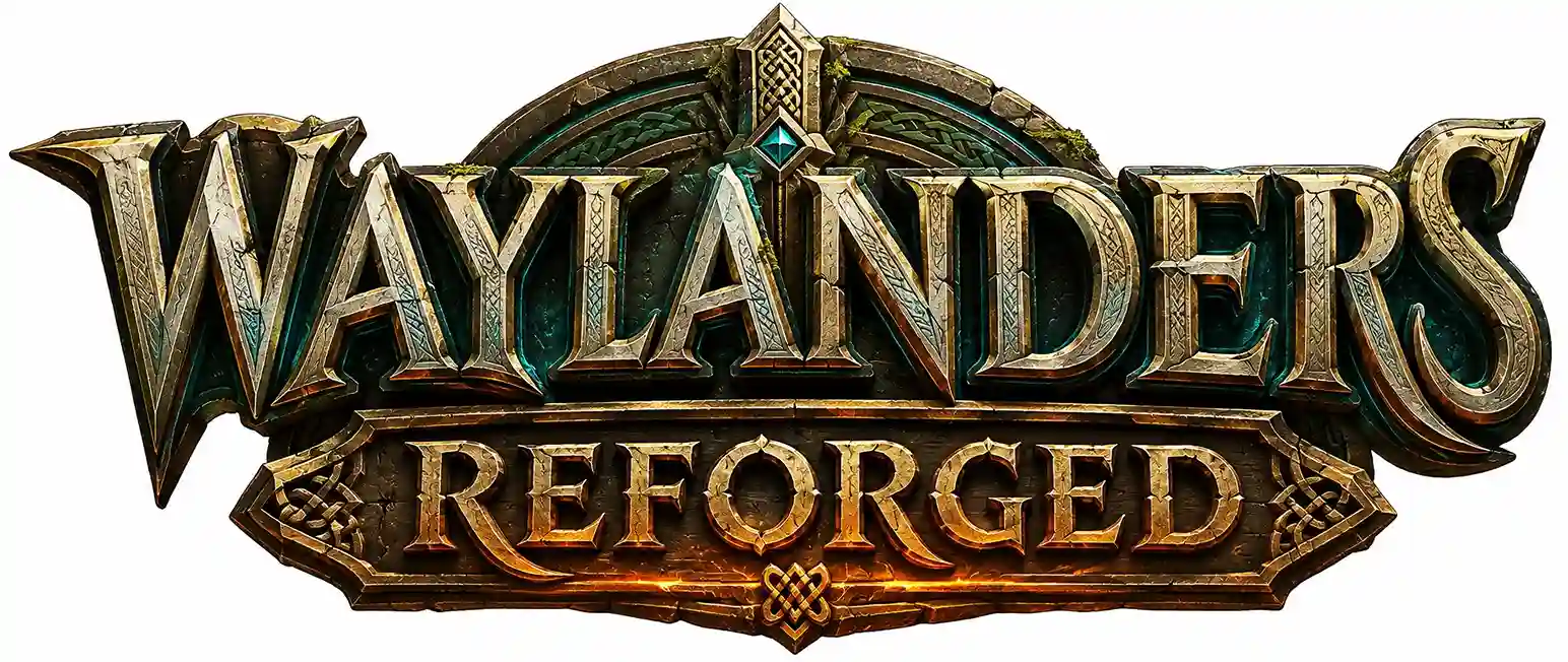 Waylanders Reforged